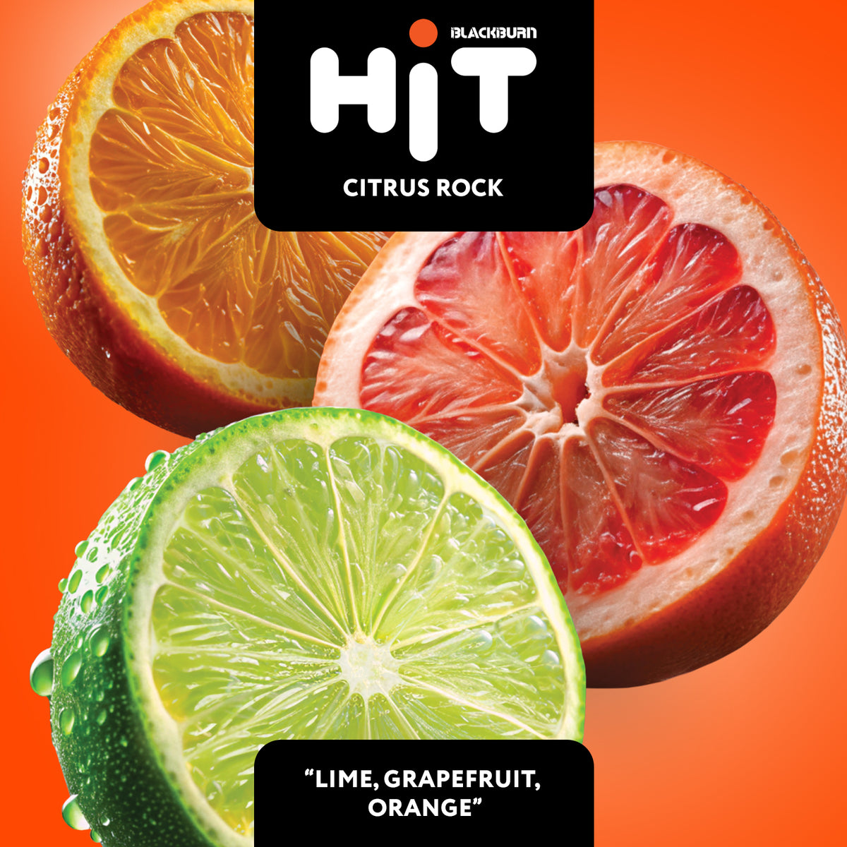 Black Burn HiT – Citrus Rock 30G (Lime, Grapefruit, Orange)